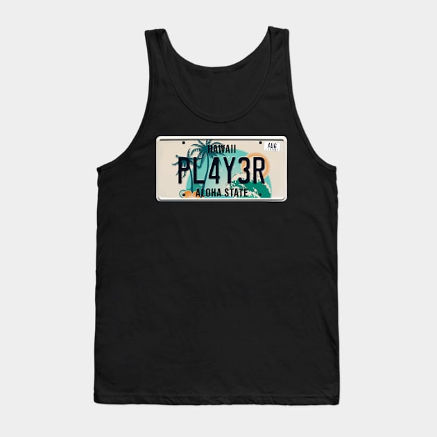 Player word on license plate Tank Top by SerenityByAlex